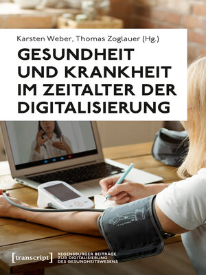 cover image of Gesundheit und Krankheit im Zeitalter der Digitalisierung